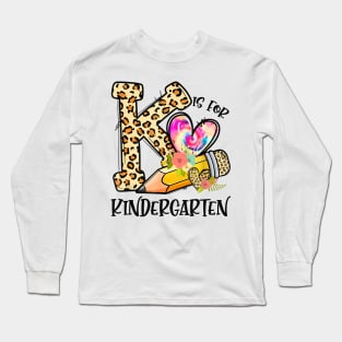 K Is For Kindergarten Teacher Leopard First Day Of School Long Sleeve T-Shirt
